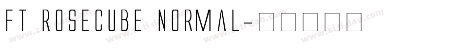 FT Rosecube normal字体转换